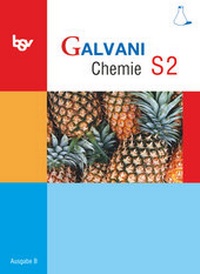 Abbildung von: Galvani - Chemie für Gymnasien - Ausgabe B - Für sprachliche, musische, wirtschafts- und sozialwissenschaftliche Gymnasien in Bayern - Bisherige Ausgabe - Band S2: 10. Jahrgangsstufe - Oldenbourg Schulbuchverlag