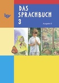 Cover: Das Sprachbuch - Ausgabe D - f&uuml;r alle Bundesl&auml;nder (au&szlig;er Bayern) / Band 3 - Sch&uuml;lerbuch - Oldenbourg Schulbuchverlag