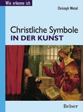 Cover: Christliche Symbole in der Kunst - Belser