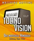 Cover: Tolino vision - das inoffizielle Handbuch. Anleitung, Tipps, Tricks - BookRix