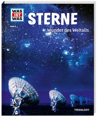 Abbildung von: WAS IST WAS Band 6 Sterne. Wunder des Weltalls - Tessloff Verlag Ragnar Tessloff GmbH & Co. KG
