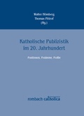 Cover: Katholische Publizistik im 20. Jahrhundert - Rombach Druck- und Verlagshaus