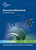 Cover: Arbeitsbl&auml;tter Kunststofftechnik Lernfelder 5 bis 8 - Europa-Lehrmittel
