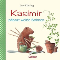 Abbildung von: Kasimir pflanzt weiße Bohnen - Oetinger