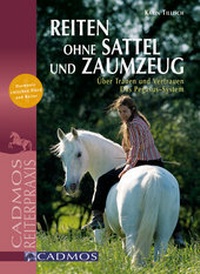 Abbildung von: Reiten ohne Sattel und Zaumzeug - Cadmos Verlag