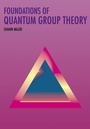 Cover: Foundations of Quantum Group Theory - Cambridge University Press