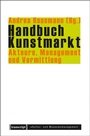 Cover: Handbuch Kunstmarkt - transcript
