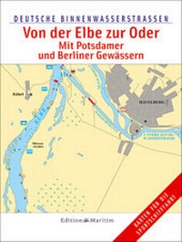 Abbildung von: Von der Elbe zur Oder / Mit Potsdamer und Berliner Gewässern - DK Edition Maritim