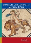 Cover: R&ouml;misch-Germanisches Museum K&ouml;ln - Nicolai Verlag