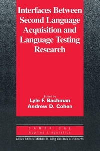 Enlarge image Cover: Interfaces between Second Language Acquisition and Language Testing Research - Cambridge University Press