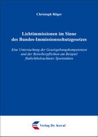 Bild: Lichtimmissionen im Sinne des Bundes-Immissionsschutzgesetzes - Kovac, Dr. Verlag