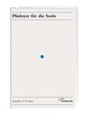 Cover: Pl&auml;doyer f&uuml;r die Seele - Edition Erdenklang