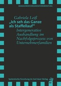 Abbildung von: Ich seh das Ganze als Staffellauf - Carl-Auer Verlag