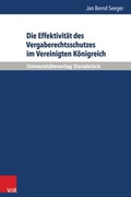 Cover: Die Effektivit&auml;t des Vergaberechtsschutzes im Vereinigten K&ouml;nigreich - V&R unipress