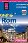 Cover: Reise Know-How CityTrip PLUS Rom - Reise Know-How Verlag Peter Rump GmbH