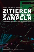 Cover: Zitieren, appropriieren, sampeln - transcript