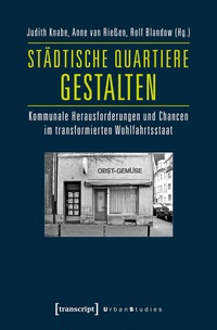 Abbildung von: Städtische Quartiere gestalten - transcript
