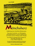 Cover: M&ouml;nchsherz. Aufdeckung einer christlichen Reinkarnation - BoD - Books on Demand