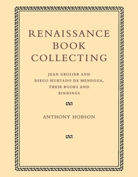Enlarge image Cover: Renaissance Book Collecting - Cambridge University Press