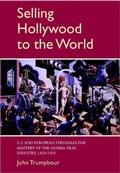 Cover: Selling Hollywood to the World - Cambridge University Press