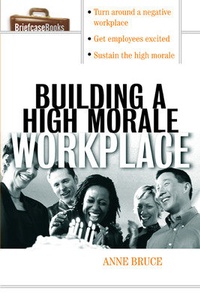Abbildung von: Building A HIgh Morale Workplace - McGraw-Hill Education