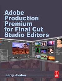 Abbildung von: Adobe Production Premium for Final Cut Studio Editors - Focal Press