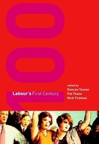 Enlarge image Cover: Labour's First Century - Cambridge University Press