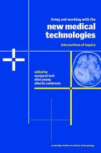 Enlarge image Cover: Living and Working with the New Medical Technologies - Cambridge University Press