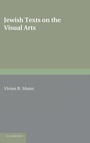 Cover: Jewish Texts on the Visual Arts - Cambridge University Press