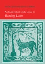Cover: An Independent Study Guide to Reading Latin - Cambridge University Press