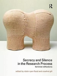 Enlarge image Cover: Secrecy and Silence in the Research Process - Routledge