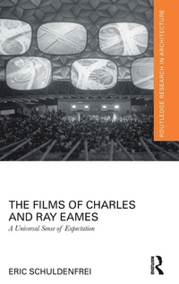 Bild vergrößern Bild: The Films of Charles and Ray Eames - Routledge