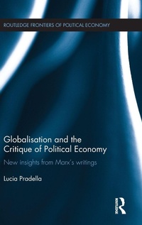 Enlarge image Cover: Globalization and the Critique of Political Economy - Routledge