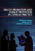 Cover: Health Promotion and Disease Prevention in Clinical Practice - Lippincott Williams and Wilkins