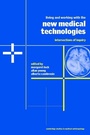 Cover: Living and Working with the New Medical Technologies - Cambridge University Press