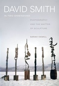 Cover: David Smith in Two Dimensions - University of California Press