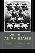 Cover: We Are Amphibians - University of California Press