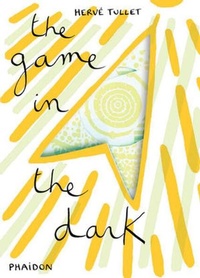 Enlarge image Cover: The Game in the Dark - Phaidon Press Ltd