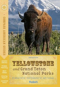 Abbildung von: Compass American Guides: Yellowstone and Grand Teton National Parks - Fodor's Travel Publications Inc.,U.S.