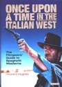 Cover: Once Upon A Time in the Italian West - I.B. Tauris
