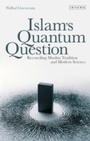 Cover: Islam's Quantum Question - I.B. Tauris