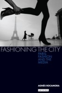 Abbildung von: Fashioning the City - I.B. Tauris