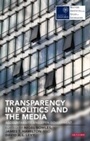 Cover: Transparency in Politics and the Media - I.B. Tauris
