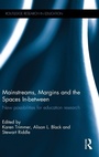 Cover: Mainstreams, Margins and the Spaces In-between - Routledge