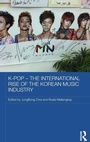 Bild: K-pop - The International Rise of the Korean Music Industry - Routledge