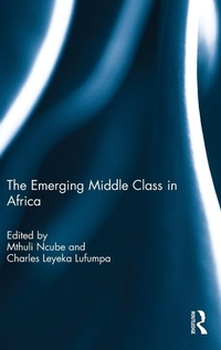 Enlarge image Cover: The Emerging Middle Class in Africa - Routledge