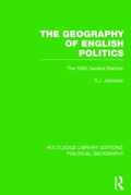 Cover: The Geography of English Politics - Routledge