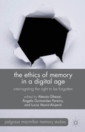 Cover: The Ethics of Memory in a Digital Age - Palgrave Macmillan