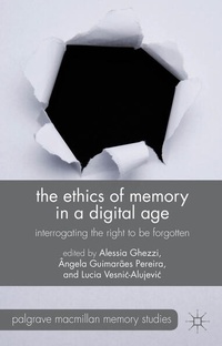 Enlarge image Cover: The Ethics of Memory in a Digital Age - Palgrave Macmillan