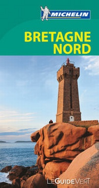 Abbildung von: Michelin Le Guide Vert Bretagne Nord - Michelin Editions des Voyages